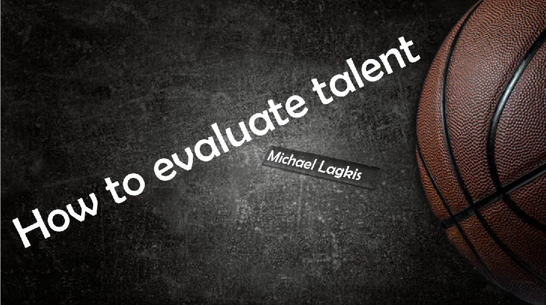 How to evaluate talent